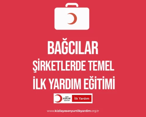 Bağcılar Şirketlerde İlk Yardım Eğitimi