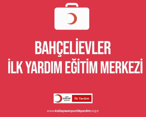 Bahçelievler İlk Yardım Eğitimi Merkezi