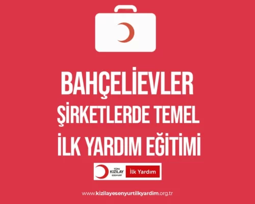 Bahçelieveler Şirketlerde İlk Yardım Eğitimi