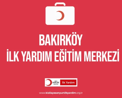 Bakırköy İlk Yardım Eğitimi Merkezi