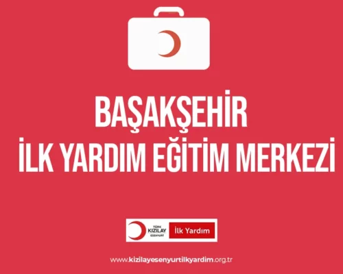 Başakşehir İlk Yardım Eğitimi Merkezi