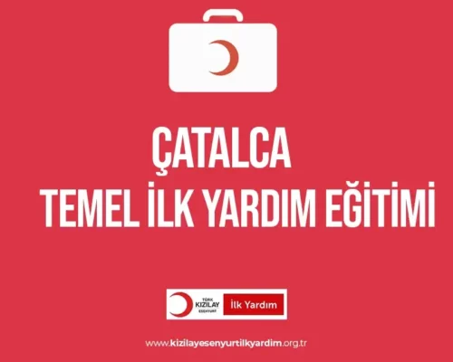 Çatalca Temel İlk Yardım Eğitimi