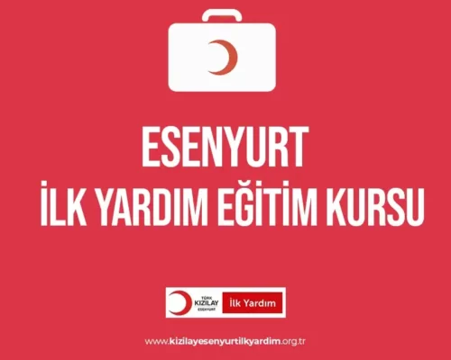 Esenyurt İlk Yardım Eğitim Kursu