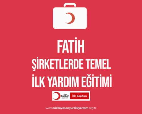 Fatih Şirketlerde İlk Yardım Eğitimi