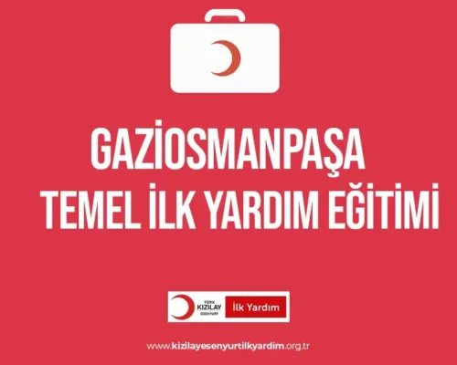 Gaziosmanpaşa Temel İlk Yardım Eğitimi