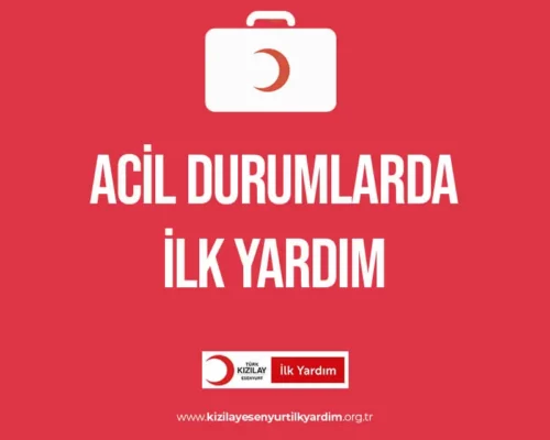 Acil Durumlarda İlk Yardım