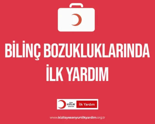 Bilinç Bozukluklarında İlk Yardım