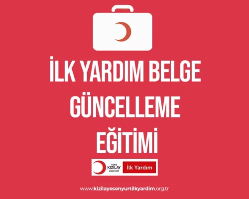 İlk Yardım Belge Güncelleme Eğitimi