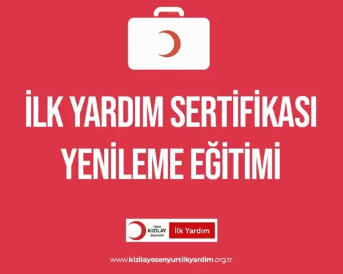 İlk Yardım Sertifikası Yenileme Eğitimi